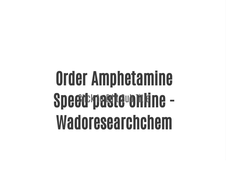 order amphetamine speed paste online