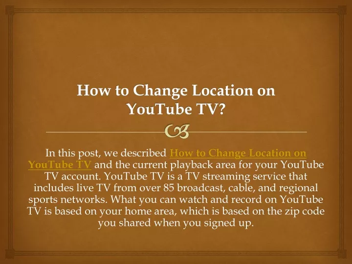 PPT - How To Change Location On YouTube TV? PowerPoint Presentation ...