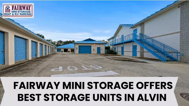 fairway mini storage offers best storage units