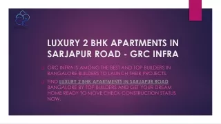 The Luxury 2 BHK Apartments in Sarjapur Road - GRC Infra