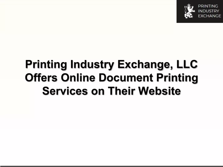 printing industry exchange llc offers online