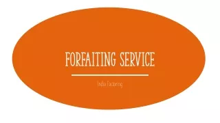 Forfaiting Service