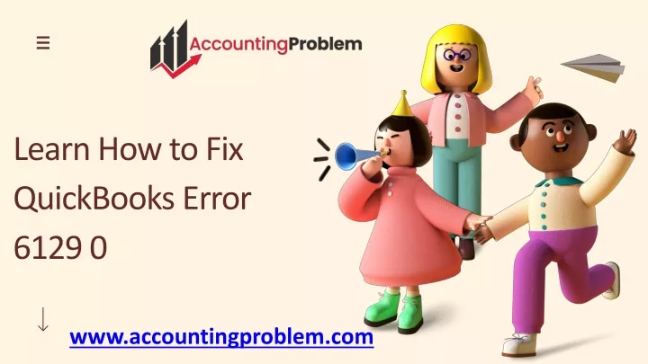 learn how to fix quickbooks error 6129 0