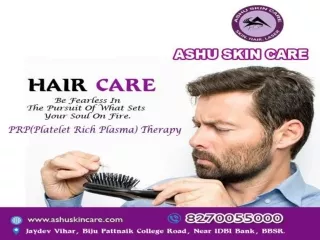 ashu skin care is one of the best  hair regrowth treatment clinic in bhubaneswar, odisha
