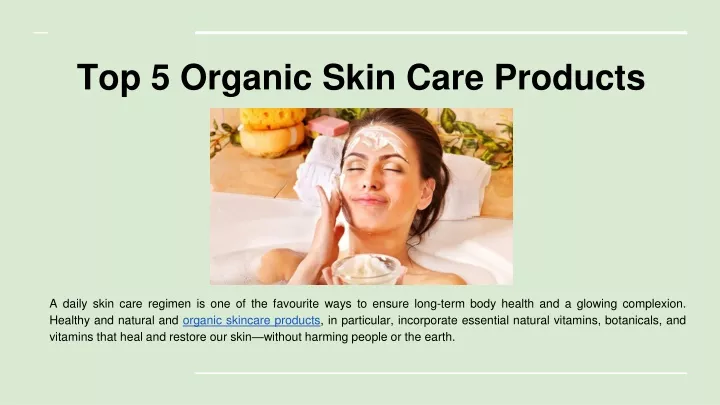 top 5 organic skin care products