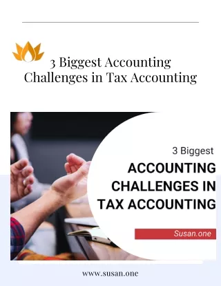 3 Biggest Accounting Challenges in Tax Accounting - Susan.one