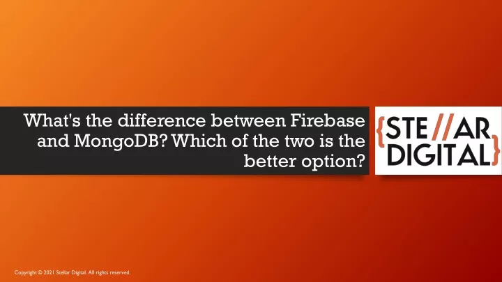 what s the difference between firebase and mongodb which of the two is the better option