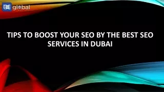Tips to boost your SEO by the best SEO services in Dubai