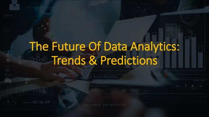 PPT - The Future Of Data Analytics: Trends & Predictions PowerPoint ...