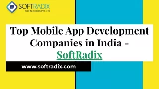 Top Mobile App Development Companies in India - SoftRadix