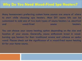 why do you need wood fired spa heaters