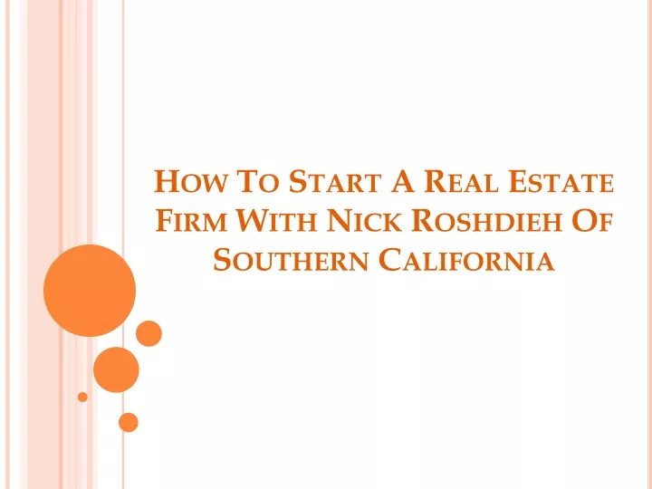 how to start a real estate firm with nick roshdieh of southern california