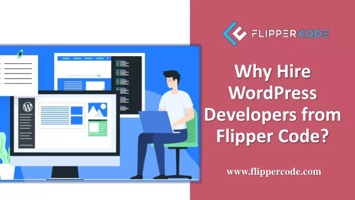 why hire wordpress developers from flipper code