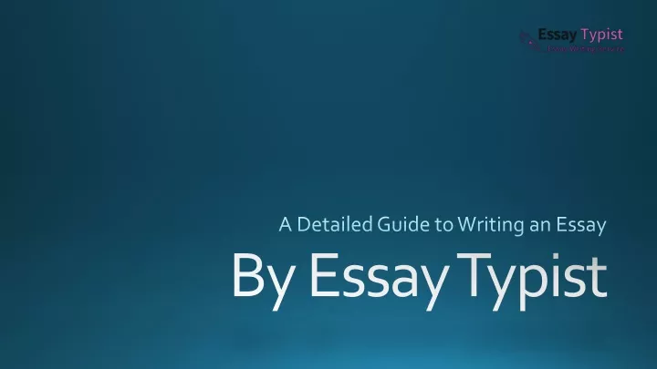 a detailed guide to writing an essay