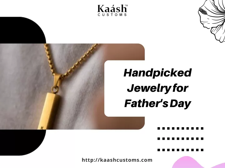 handpicked jewelry for father s day