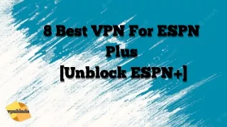 8 best vpn for espn 8 best vpn for espn 8 best