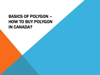 basics of polygon how to buy polygon in canada