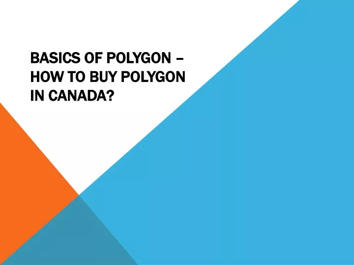 basics of polygon how to buy polygon in canada