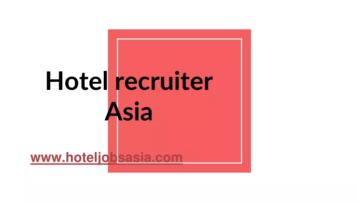 hotel recruiter asia