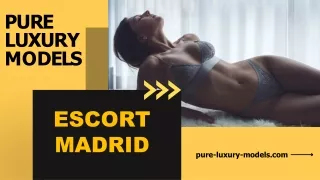 Pure Luxury Models | Escort Madrid