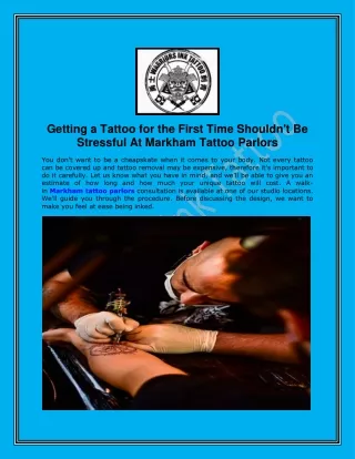 Getting a Tattoo for the First Time Shouldn't Be Stressful At Markham Tattoo Par