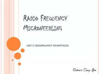 Radio Frequency Microneedling