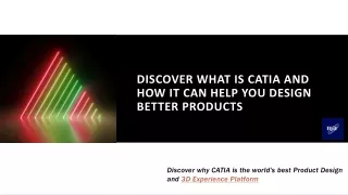 The role of CATIA in designing  Better Products