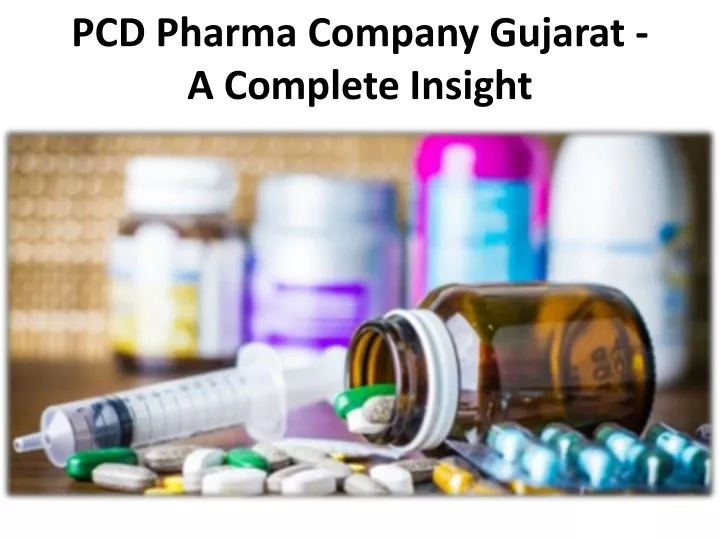 pcd pharma company gujarat a complete insight