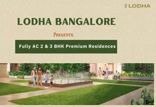 Lodha Bangalore - Thoughtfully Designed Spaces