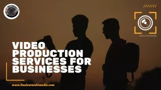 Video Production Services for Businesses by Final Cut Multimedia