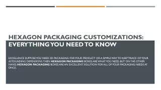 hexagon packaging customizations everything you need to know