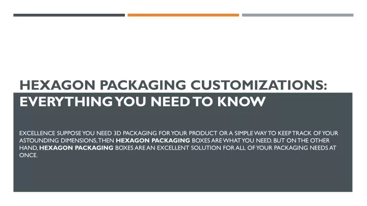 hexagon packaging customizations everything you need to know