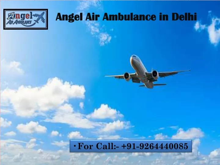 angel air ambulance in delhi angel air ambulance