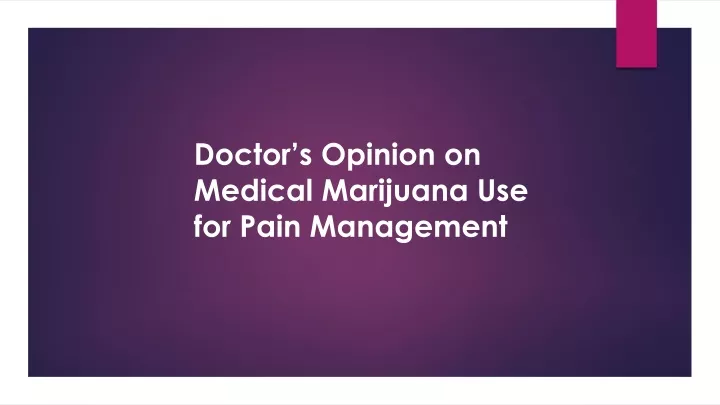 doctor s opinion on medical marijuana use for pain management