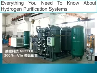 Everything You Need To Know About Hydrogen Purification Systems