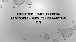Expected Benefits from Janitorial Services Brampton ON