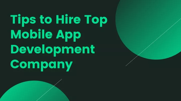 tips to hire top mobile app development company