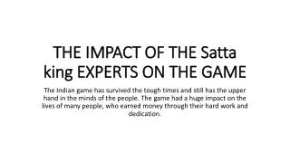 THE IMPACT OF THE Satta king EXPERTS ON