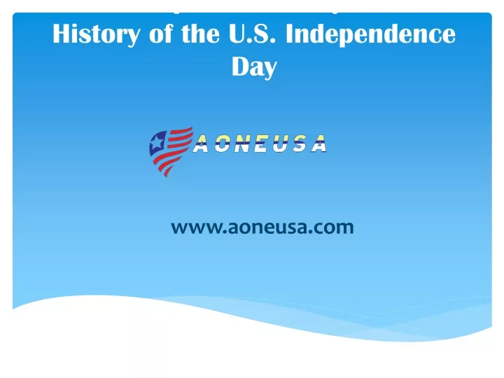 usa independence day a brief history of the u s independence day