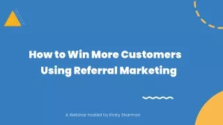 How to Win More Customers Using Referral Marketing