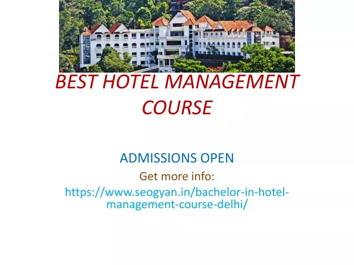 PPT - BEST HOTEL MANAGEMENT COURSE PowerPoint Presentation, Free ...