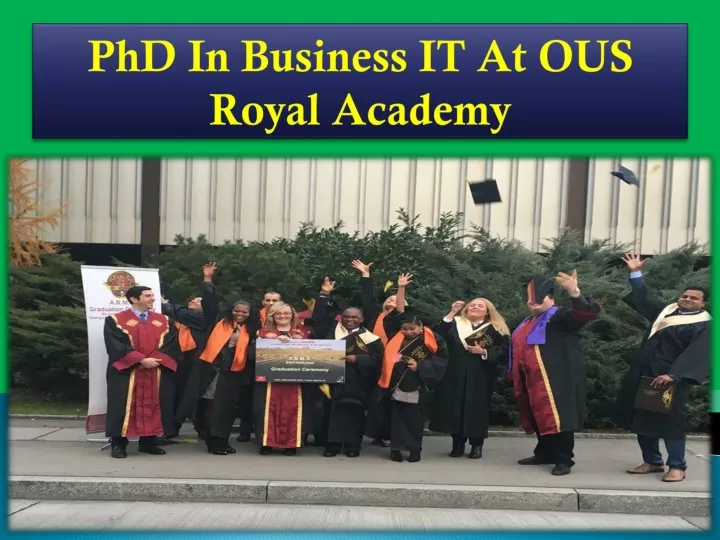 phd in business it at ous royal academy