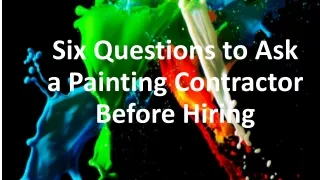 Six Questions to Ask a Painting Contractor Before Hiring