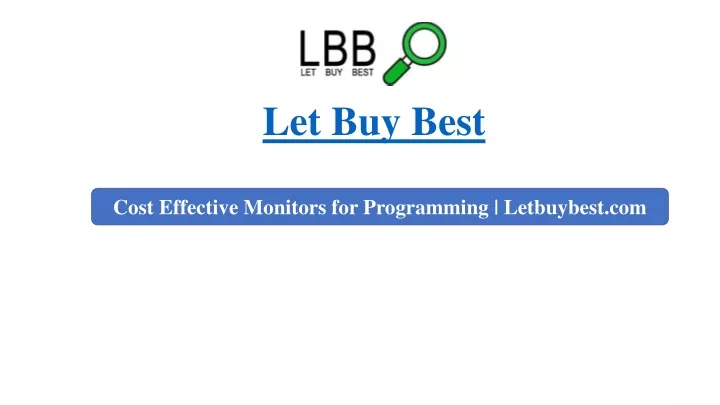 let buy best