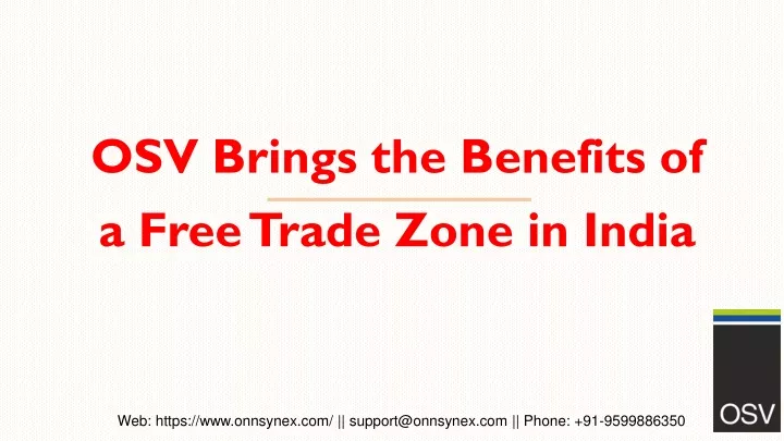 osv brings the benefits of a free trade zone