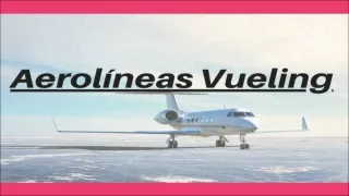 1-888-595-2181 Número de reserva de vuelo de Vueling Airlines