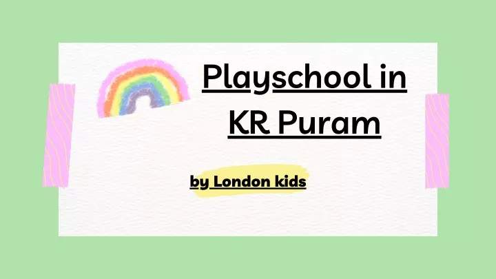 playschool in kr puram
