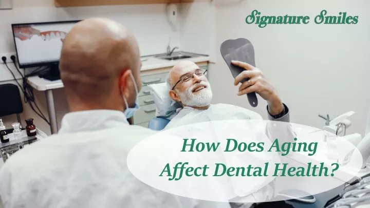 how does aging affect dental health