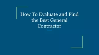 how to evaluate and find the best general