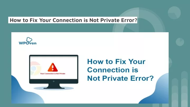 how to fix your connection is not private error